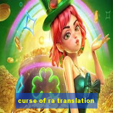 curse of ra translation